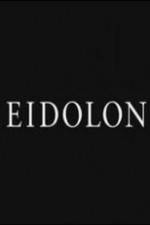 Watch Eidolon Vodly