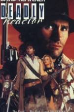 Watch Deadly Reactor Vodly