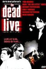 Watch The Dead Live Vodly