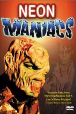 Watch Neon Maniacs Vodly