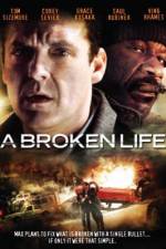 Watch A Broken Life Vodly