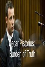 Watch Oscar Pistorius Burden of Truth Vodly