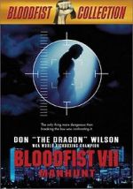 Watch Bloodfist VII: Manhunt Vodly