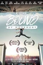 Watch Bound By Movement Vodly