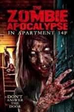 Watch The Zombie Apocalypse in Apartment 14F Vodly