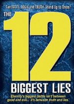 Watch The 12 Biggest Lies Vodly