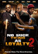 Watch No such thing as loyalty 2 Vodly