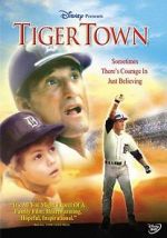 Watch Tiger Town Vodly