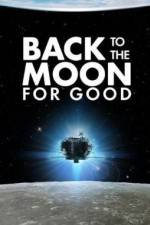 Watch Back to the Moon for Good Vodly