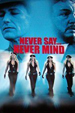 Watch Never Say Never Mind: The Swedish Bikini Team Vodly