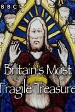 Watch Britain's Most Fragile Treasure Vodly