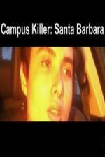 Watch Campus Killer Santa Barbara Vodly