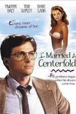 Watch I Married a Centerfold Vodly