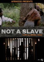 Watch Not a Slave Vodly