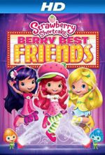 Watch Strawberry Shortcake: Berry Best Friends Vodly