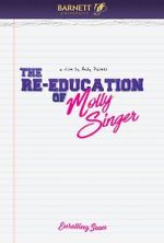 Watch The Re-Education of Molly Singer Vodly