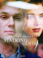 Watch Stalking Laura Vodly