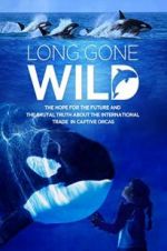 Watch Long Gone Wild Vodly