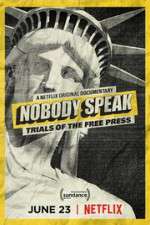 Watch Nobody Speak: Trials of the Free Press Vodly