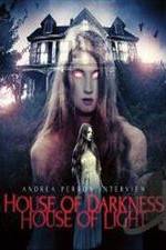 Watch Andrea Perron: House of Darkness House of Light Vodly