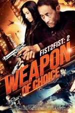 Watch Fist 2 Fist 2: Weapon of Choice Vodly