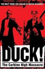 Watch Duck! The Carbine High Massacre Vodly