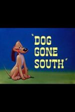 Watch Dog Gone South (Short 1950) Vodly