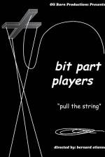 Watch Bit Part Players Vodly