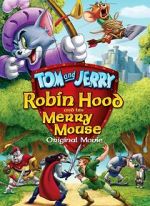 Watch Tom and Jerry: Robin Hood and His Merry Mouse Vodly