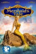 Watch A Mermaid\'s Tale Vodly