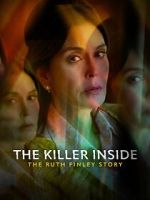 Watch The Killer Inside: The Ruth Finley Story Vodly