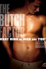 Watch The Butch Factor Vodly