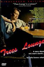 Watch Trees Lounge Vodly