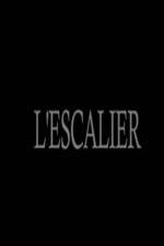 Watch L'escalier Vodly