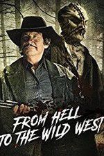 Watch From Hell to the Wild West Vodly