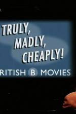 Watch Truly Madly Cheaply British B Movies Vodly