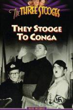 Watch They Stooge to Conga Vodly