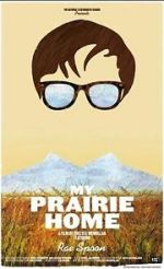 Watch My Prairie Home Vodly