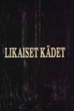 Watch Likaiset kdet Vodly