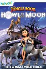 Watch The Jungle Book: Howl at the Moon Vodly