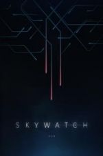 Watch Skywatch Vodly