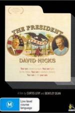 Watch The President Versus David Hicks Vodly