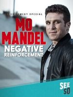 Watch Mo Mandel: Negative Reinforcement (TV Special 2016) Vodly