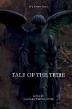 Watch Tale of the Tribe Vodly