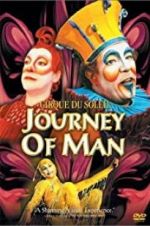 Watch Cirque du Soleil: Journey of Man Vodly