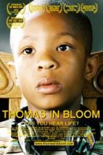 Watch Thomas in Bloom Vodly