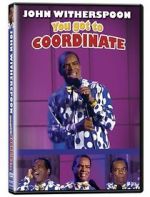 Watch John Witherspoon: You Got to Coordinate Vodly