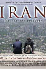 Watch Iran Is Not the Problem Vodly