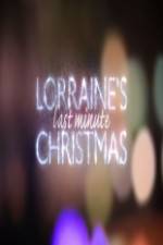 Watch Lorraine's Last Minute Christmas Vodly