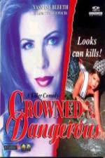 Watch Crowned and Dangerous Vodly